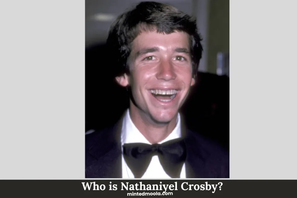 Who is Nathaniel Crosby