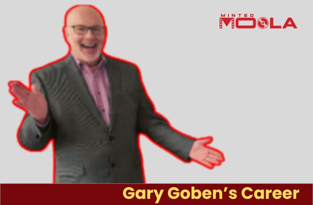 Gary Goben’s Career